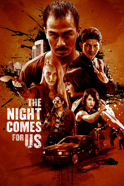 The Night Comes for Us (2018)