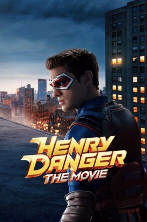 Henry Danger: The Movie (2025)